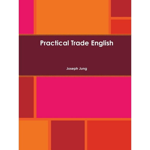Practical Trade English, (Paperback)