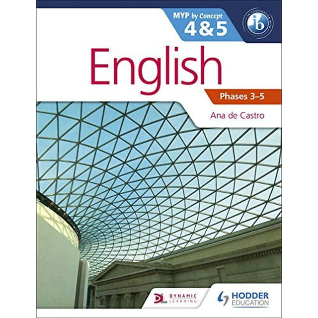 English for the IB MYP 4 and 5: by Concept (Dynamic Learning)