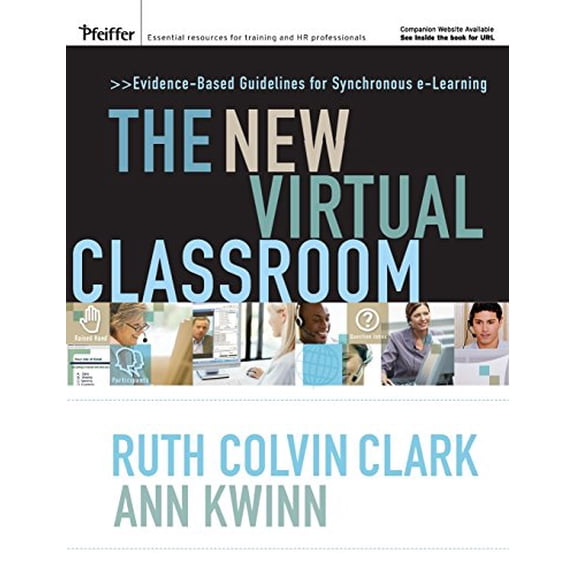 Pre-Owned The New Virtual Classroom: Evidencebased Guidelines for Synchronous eLearning Hardcover