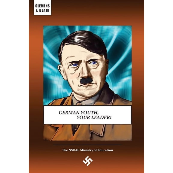 German Youth, Your Leader! (Paperback)