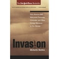 thumbnail image 2 of Invasion : How America Still Welcomes Terrorists, Criminals, And Other Foreign Menaces To Our Shores (Paperback), 2 of 2