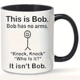 thumbnail image 1 of Taza de café divertida de cerámica con texto «Esto es Bob». Bob no tiene brazos, 1 of 2