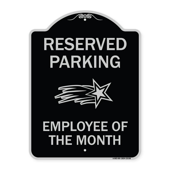 SignMission Designer Series Sign - Reserved Parking - Employee of the Month 1 | Black & Silver 18" x 24" Heavy-Gauge Aluminum Architectural Sign | Made in the USA