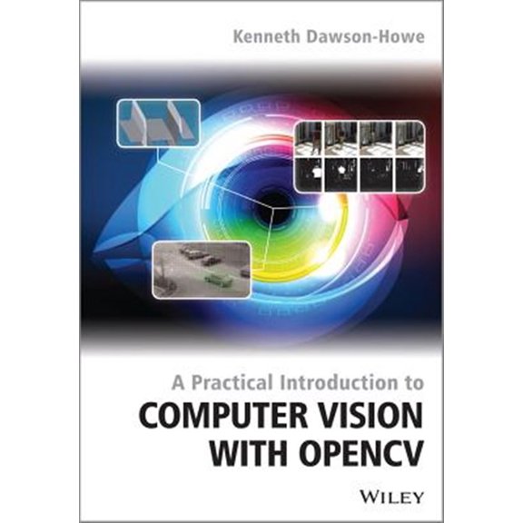 Pre-Owned A Practical Introduction to Computer Vision with Opencv, (Paperback)