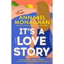 Annabel Monaghan: It's a Love Story (Paperback)