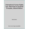 International Human Rights Law: Returning to Universal Principles, Second Edition, Used [Paperback]