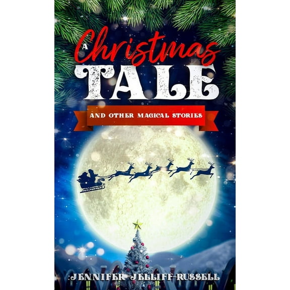 A Christmas Tale and Other Magical Stories, (Paperback)