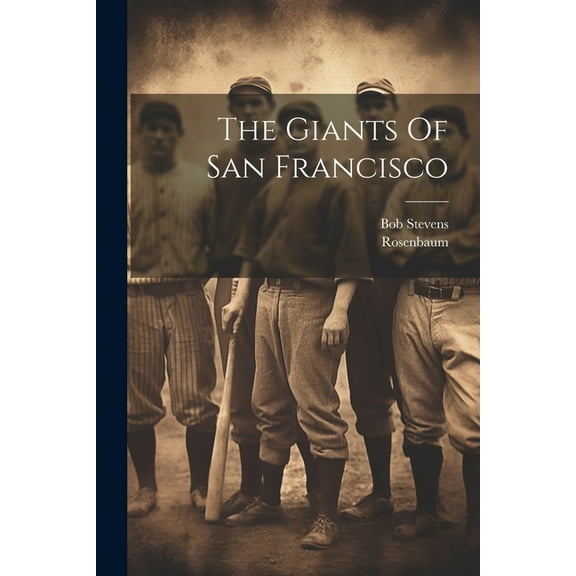 The Giants Of San Francisco
