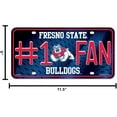 thumbnail image 5 of Fresno State NCAA Bulldogs #1 Fan Metal License Plate Tag - Number One! Let's Go!!, 5 of 6