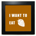 thumbnail image 1 of Eat Strawberry Desire Life Black Square Frame Picture Wall Tabletop, 1 of 3