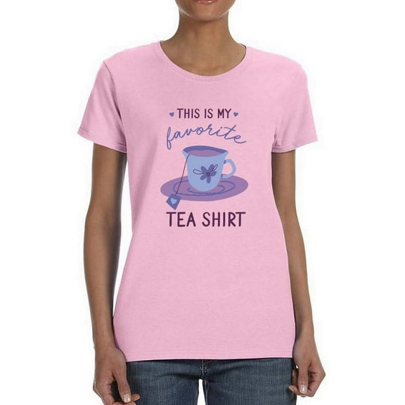 My Favorite Tea Shirt T-Shirt Women -Smartprints Designs, Female 5X-Large