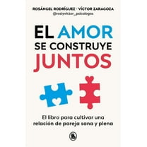 El Amor Se Construye Juntos / Love Is Built Together, (Paperback)