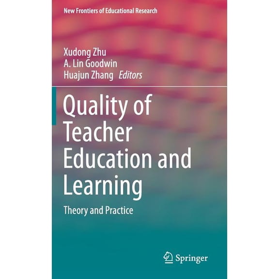 Quality Of Teacher Education And Learning 1st ed. 2017