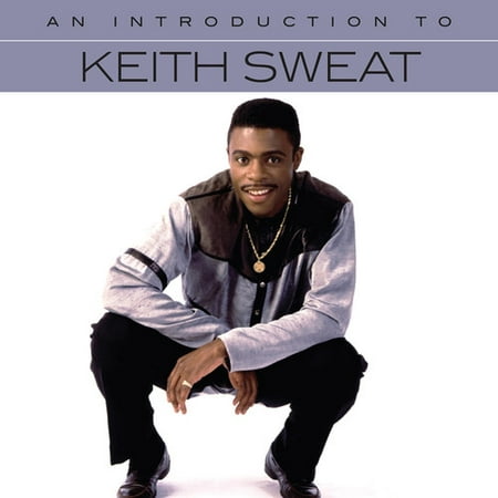 An Introduction To Keith Sweat (The Best Of Keith Sweat)