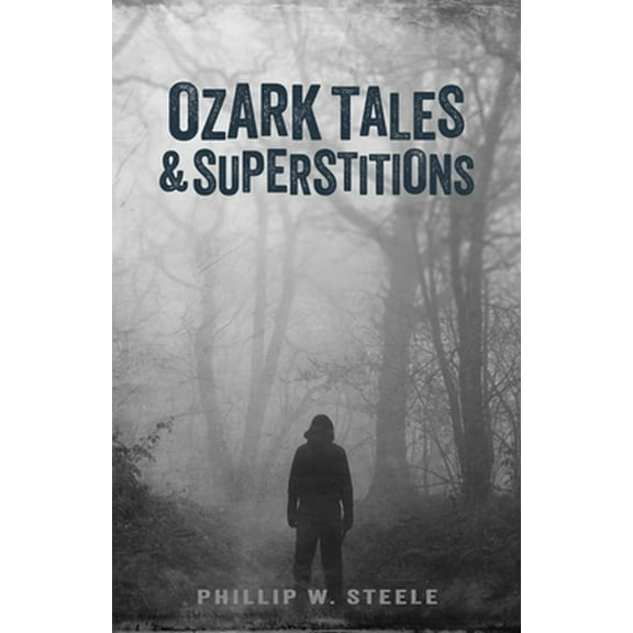 Pre-Owned Ozark Tales and Superstitions (Paperback) 0882894048 9780882894041