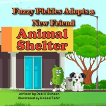 Fuzzy Pickles Adopts a New Friend, (Paperback)