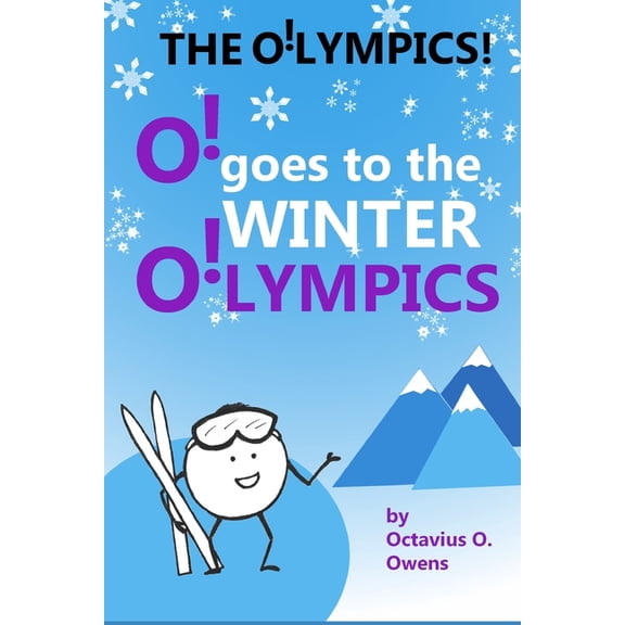 O! goes to the WINTER OLYMPICS, (Paperback)