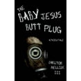 thumbnail image 3 of The Baby Jesus Butt Plug: A Fairy Tale, 3 of 3