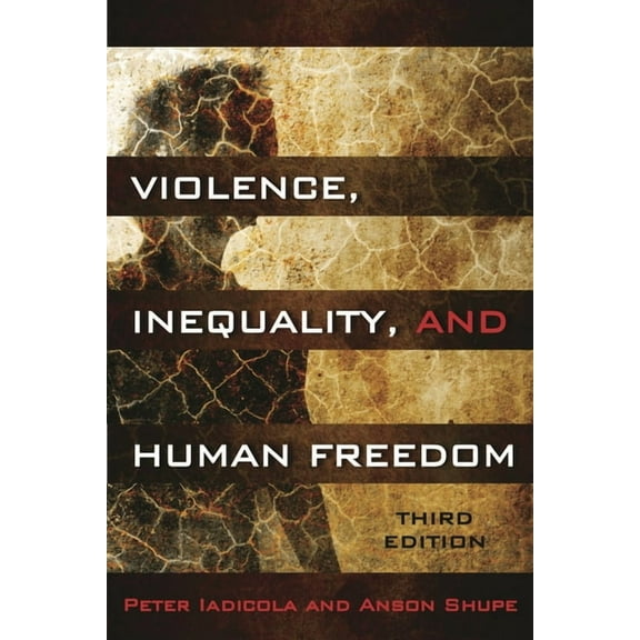 Violence, Inequality, and Human Freedom, (Paperback)