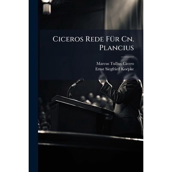 Ciceros Rede FÃ1/4r Cn. Plancius, (Paperback)