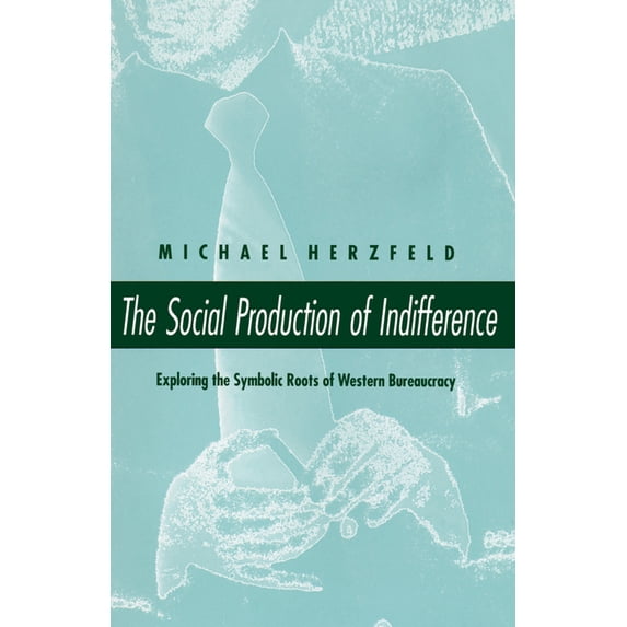 Pre-Owned The Social Production of Indifference (Paperback) 0226329089 9780226329086