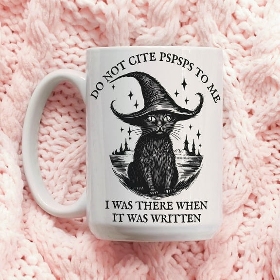 Do Not Cite Pspsps Coffee Mug, Tea Cup, Funny Cat, Witchy, Wizard, Fantasy, Bookish Gift, Narnia, Halloween, Quirky, Novelty, Terriblay, Ceramic Mug 11Oz