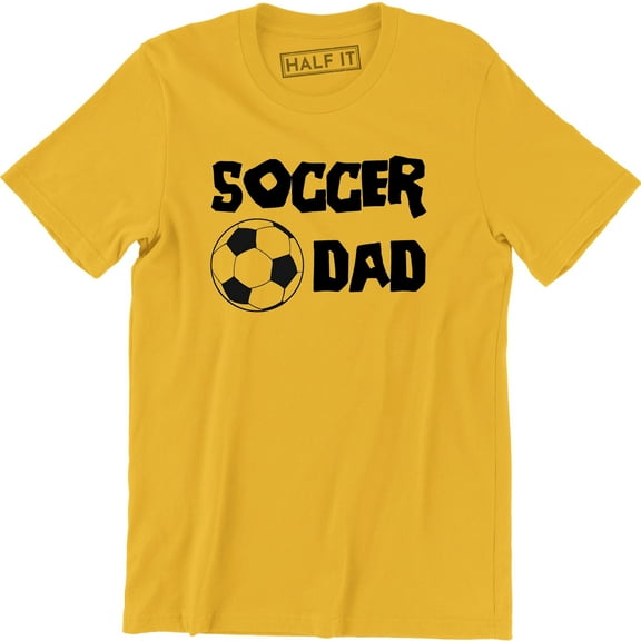 Soccer Dad Funny Humor Comedy Sports Father Parents Men's T-Shirt