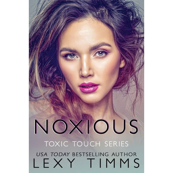 Toxic Touch: Noxious (Paperback)
