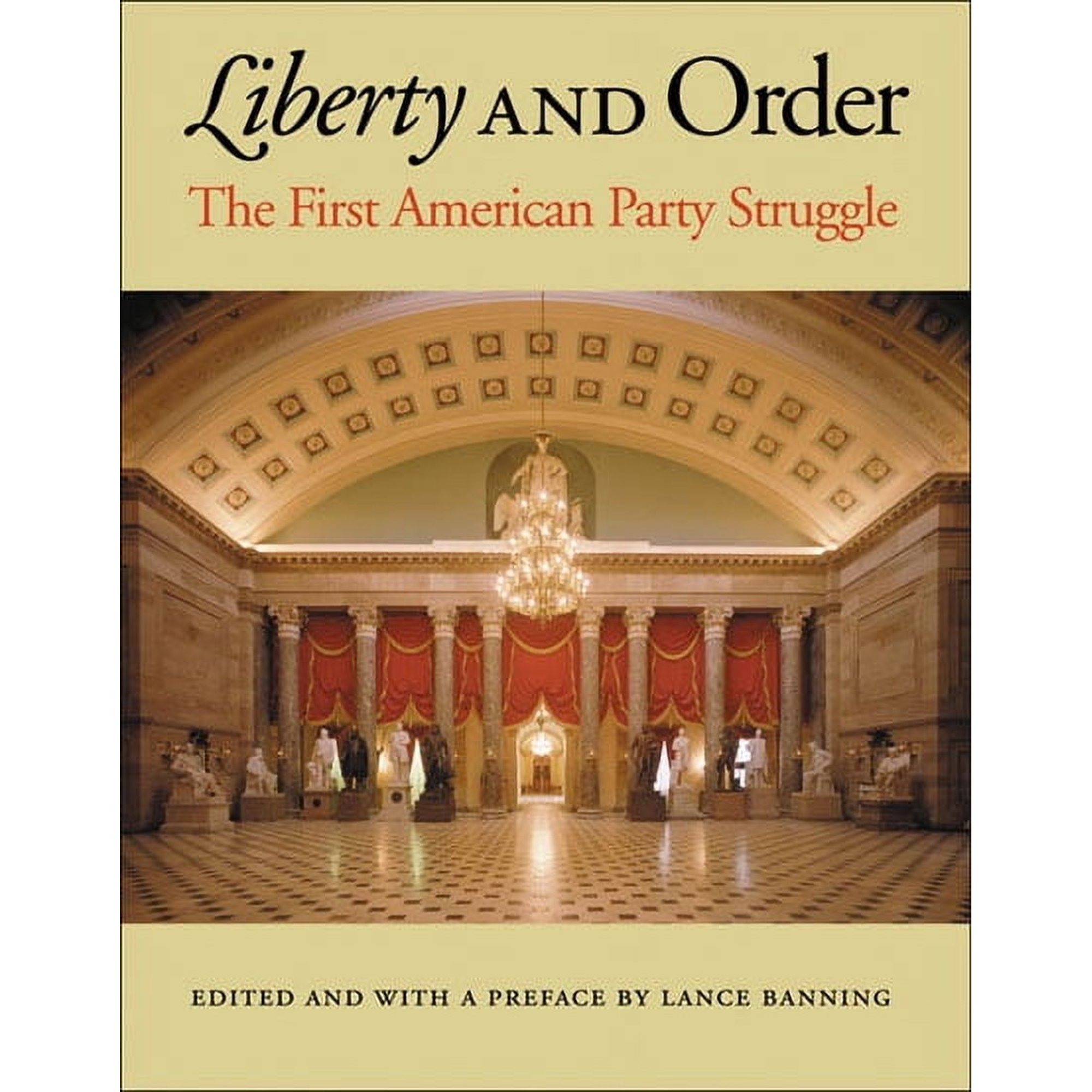 LIBERTY AND ORDER (Hardcover)