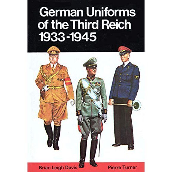 Pre-Owned German Uniforms of the Third Reich: 1933-1945, 9780668049405, 0668049405, Paperback, First Edition edition