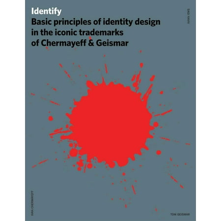 Identify : Basic Principles of Identity Design in the Iconic Trademarks of Chermayeff &