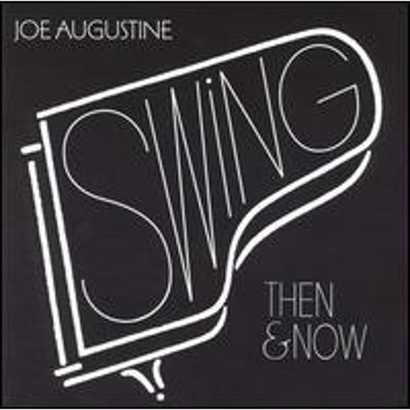 Pre-Owned Swing: Then & Now (CD 0087718099120) by Joe Augustine