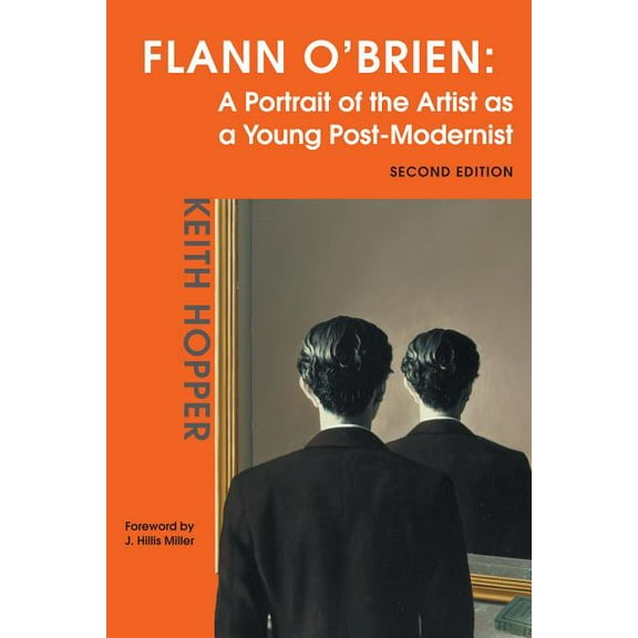 Flann O'Brien: A Portrait of the Artist as a Young Post-Modernist, (Paperback)