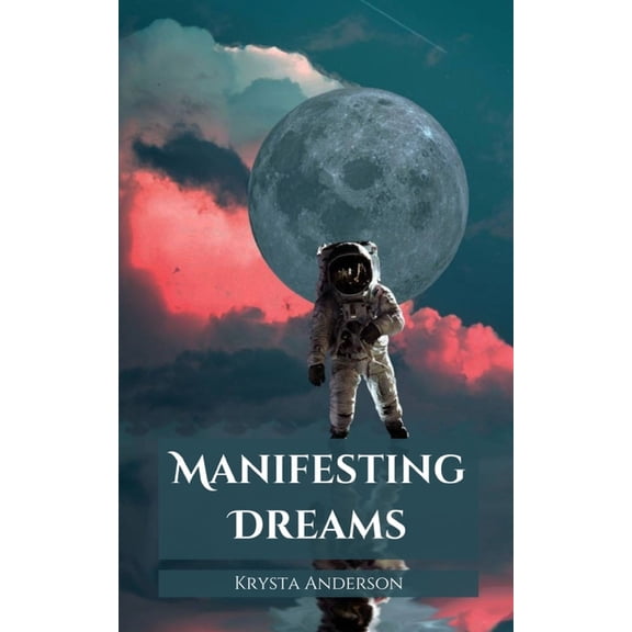 Manifesting Dreams, (Paperback)