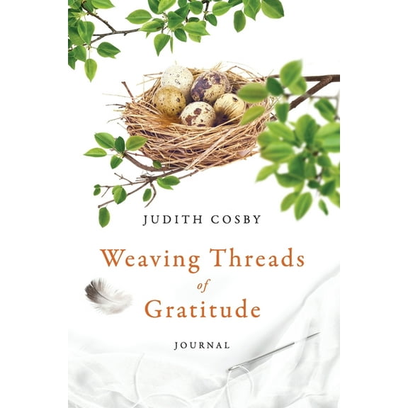 Weaving Threads of Gratitude: Journal, (Paperback)