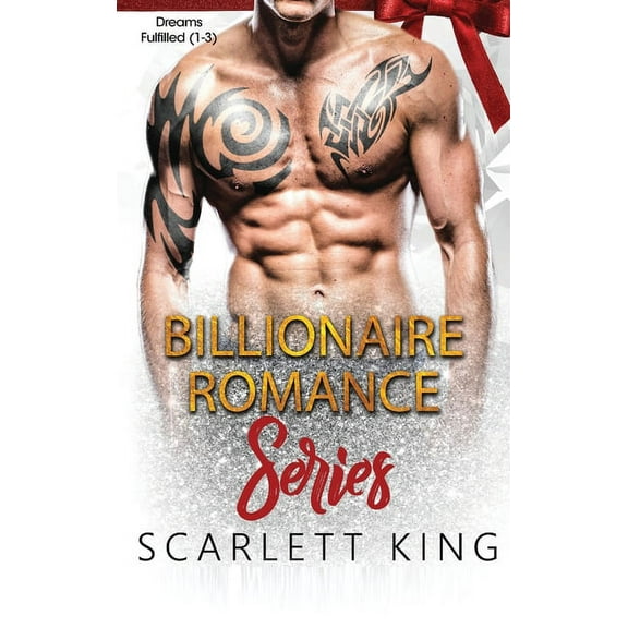 Billionaire Romance Series: Dreams Fulfilled (1-3), (Hardcover)