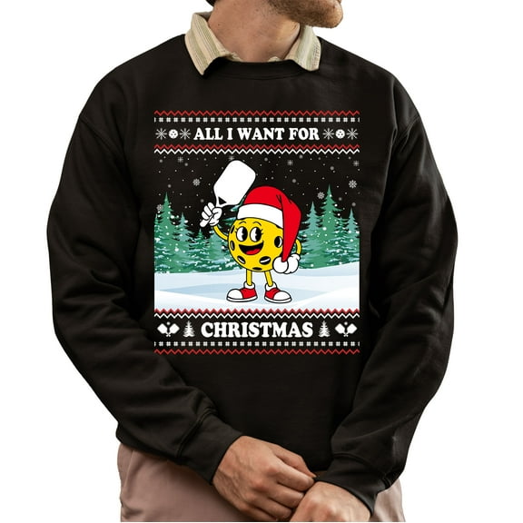 Ugly Christmas Sweater, Christmas Sweatshirt, All I Want for Christmas is Pickleball Ugly Christmas Sweater, Pickleball Christmas Sweater, Ugly Christmas Sweater for Pickleball Players