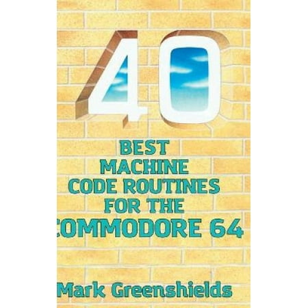 40 Best Machine Code Routines for the Commodore 64 | Walmart Canada