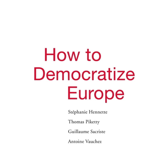 How to Democratize Europe (Hardcover)