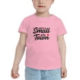 thumbnail image 2 of Just A Small Town Girl Cute Toddler T-Shirts for Boys Girls (Pink, 5/6T), 2 of 5