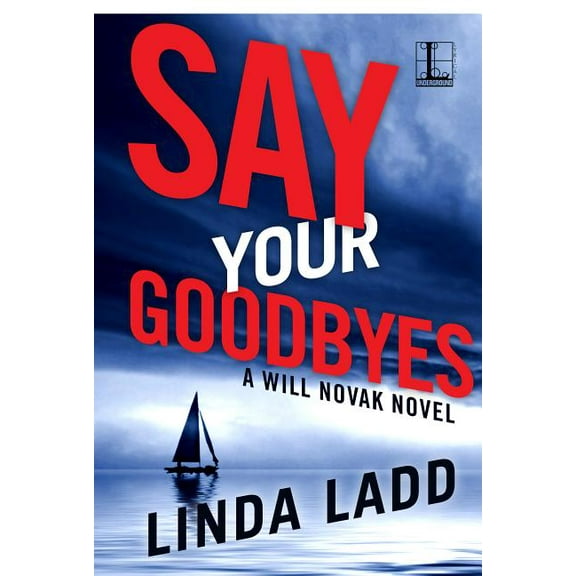 Say Your Goodbyes (Paperback)