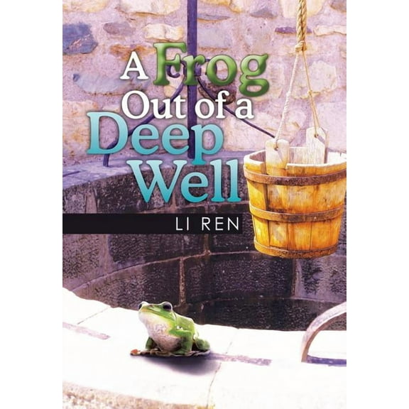 A Frog Out of a Deep Well (Hardcover)