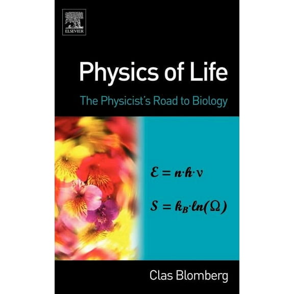 Physics of Life: The Physicist's Road to Biology, (Hardcover)