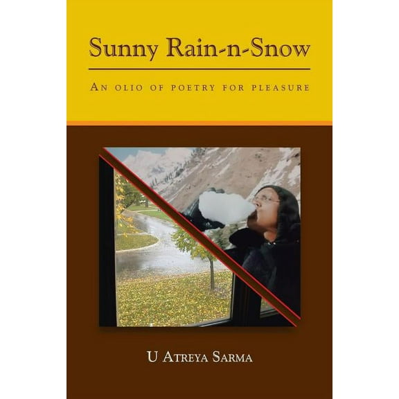 Sunny Rain-n-snow : An Olio of Poetry for Pleasure