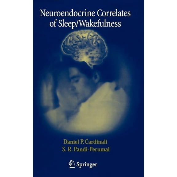 Neuroendocrine Correlates of Sleep/Wakefulness, (Hardcover)