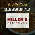 thumbnail image 2 of Miller's Ale House $50 eGift Card [Email Delivery], 2 of 5