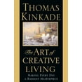 thumbnail image 1 of Pre-Owned The Art of Creative Living: Making Every Day a Radiant Masterpiece (Hardcover) 0446532347 9780446532341, 1 of 1