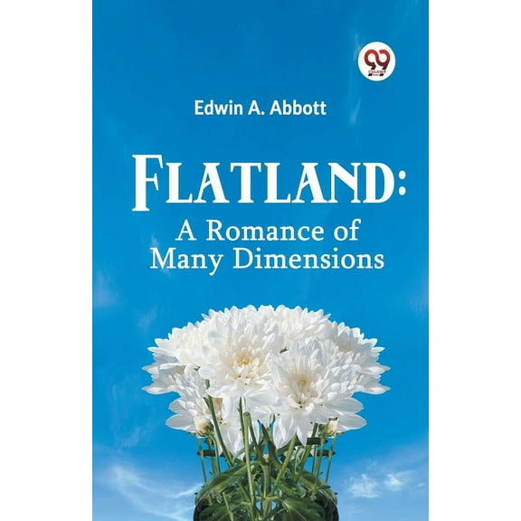 Flatland: A Romance of Many Dimensions, (Paperback)