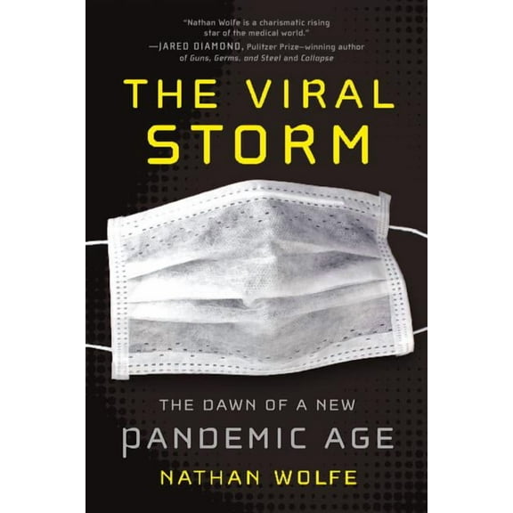 The Viral Storm : The Dawn of a New Pandemic Age (Paperback)