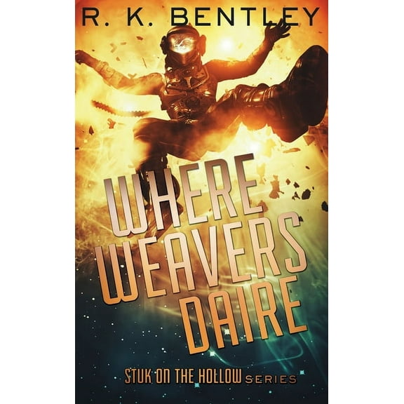 Stuk on the Hollow Where Weavers Daire, Book 1, (Hardcover)